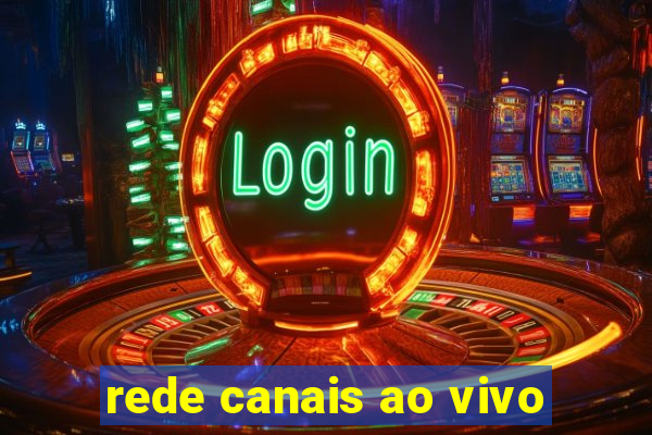 rede canais ao vivo